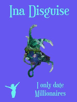 cover image of I Only Date Millionaires
